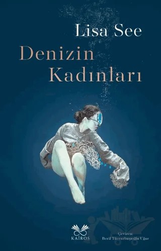 Denizin Kadınları – Lisa See – Kairos Kitap kitap kapağı