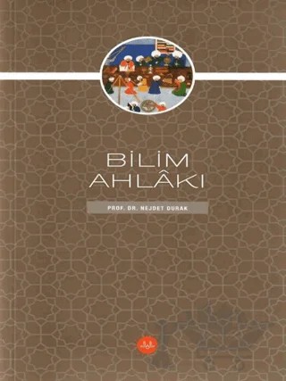 Bilim Ahlakı – Nejdet Durak – Diyanet İşleri Başkanlığı kitap kapağı