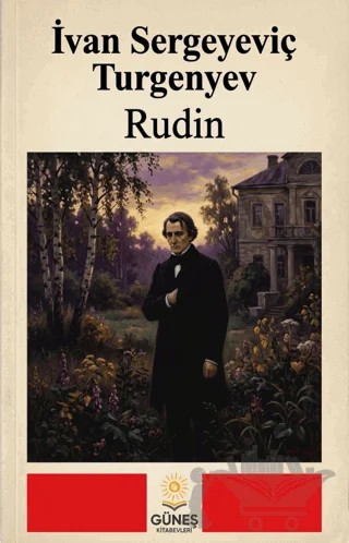Rudin – Ivan Sergeyeviç Turgenyev – Güneş Kitabevleri Yayınları kitap kapağı