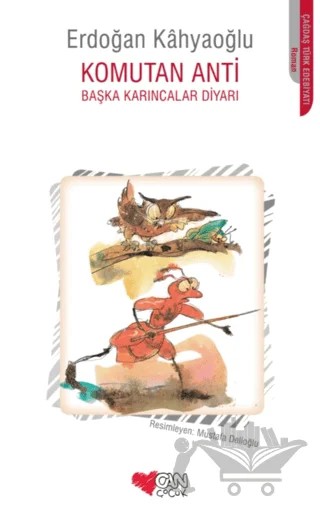 Komutan Anti – Erdoğan Kahyaoğlu – Can Çocuk Yayınları kitap kapağı