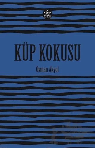 Küp Kokusu – Osman Akyol – Elpis Yayınları kitap kapağı