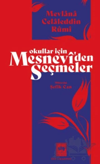 Okullar İçin Mesnevi'den Seçmeler – Mevlana Celaleddin Rumi – Ötüken Neşriyat kitap kapağı