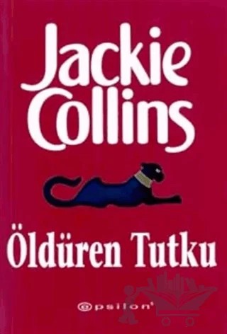 Öldüren Tutku – Jackie Collins – Epsilon Yayınevi kitap kapağı