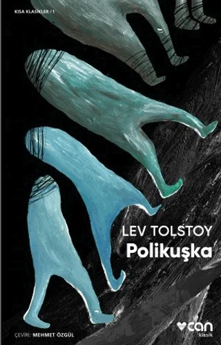 Polikuşka – Lev Nikolayeviç Tolstoy – Can Yayınları kitap kapağı