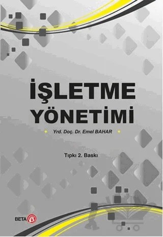 İşletme Yönetimi – Emel Bahar – Beta Yayınevi kitap kapağı