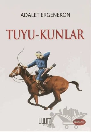 Tuyu-Kunlar – Adalet Ergenekon – Uyum Yayınları kitap kapağı