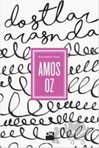 Dostlar Arasında – Amos Oz – Doğan Kitap kitap kapağı