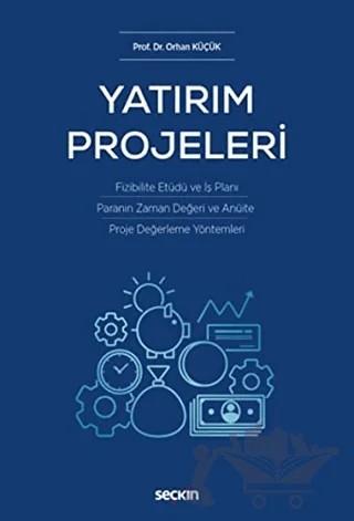 Yatırım Projeleri – Orhan Küçük – Seçkin Yayıncılık kitap kapağı