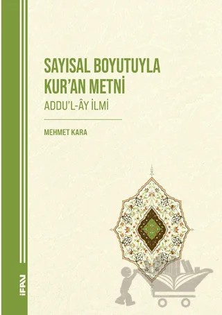 Sayısal Boyutuyla Kur’an Metni (Addu’l-Ay İlmi) – Mehmet Kara – Marmara Üniversitesi İlahiyat Fakültesi Vakfı kitap kapağı
