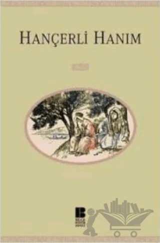 Hançerli Hanım – İskender Pala – Bilge Kültür Sanat kitap kapağı