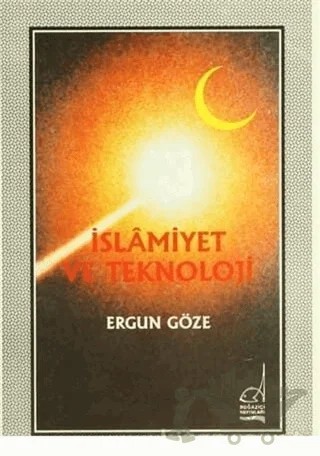 İslamiyet ve Teknoloji – Ergun Göze – Boğaziçi Yayınları kitap kapağı