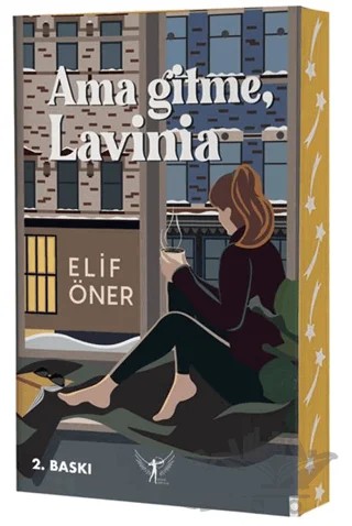 Ama Gitme, Lavinia – Elif Öner – Artemis Yayınları kitap kapağı