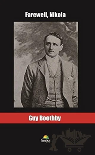 Farewell, Nikola – Guy Boothby – Tropikal Kitap kitap kapağı