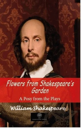 Flowers From Shakespeare's Garden – William Shakespeare – Platanus Publishing kitap kapağı