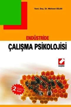 Endüstride Çalışma Psikolojisi – Mehmet Silah – Seçkin Yayıncılık kitap kapağı