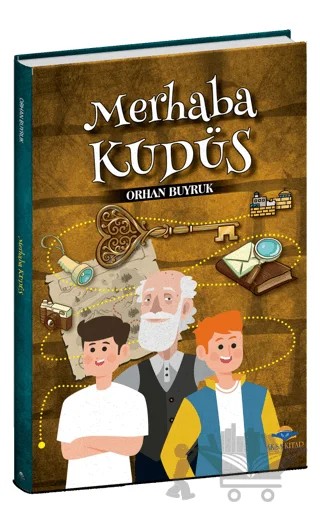 Merhaba Kudüs – Orhan Buyruk – Aksa Kitap kitap kapağı
