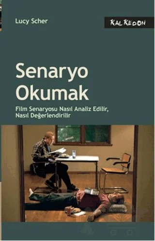 Senaryo Okumak – Lucy Scher – Kalkedon Yayıncılık kitap kapağı
