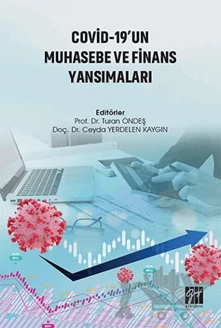 Covid-19'un Muhasebe ve Finans Yansımaları – Ceyda Yerdelen Kaygın, Turan Öndeş – Gazi Kitabevi kitap kapağı