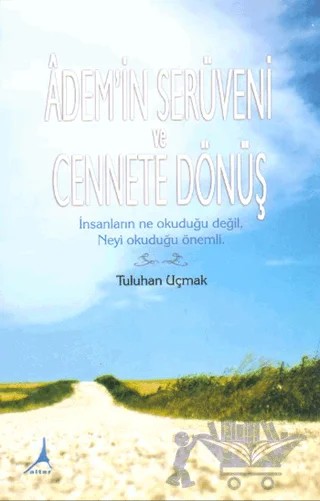 Adem'in Serüveni ve Cennete Dönüş – Tuluhan Uçmak – Alter Yayıncılık kitap kapağı