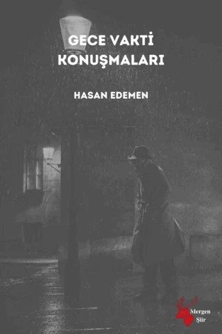 Gece Vakti Konuşmaları – Hasan Edemen – Mergen Yayınları kitap kapağı