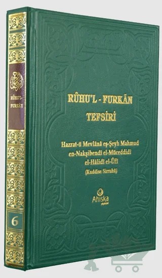 Ruhu'l-Furkan Tefsiri 6. Cilt – Hazrat-ü Mevlana eş-Şeyh Mahmud en-Nakşibendi el-Müceddidi el-Halidi el-Ufi – Ahıska Yayınevi kitap kapağı