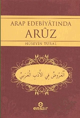 Arap Edebiyatında Aruz – Hüseyin Tural – Ensar Neşriyat kitap kapağı
