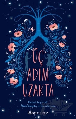 Üç Adım Uzakta – Mikki Daughtry, Rachael Lippincott, Tobias Laconis – Epsilon Yayınevi kitap kapağı