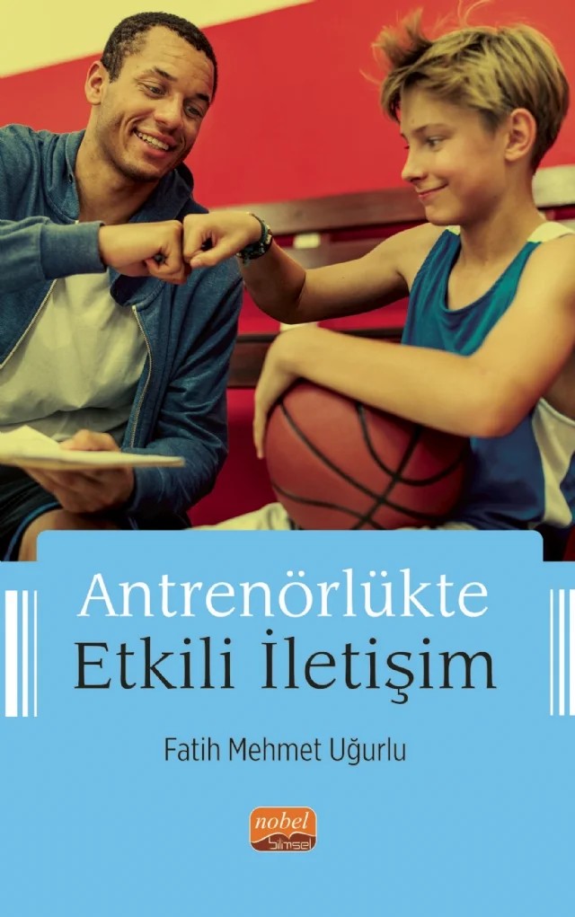 Antrenörlükte Etkili İletişim – Fatih Mehmet Uğurlu – Nobel Bilimsel Eserler kitap kapağı