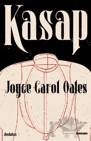Kasap – Joyce Carol Oates – Dedalus Kitap kitap kapağı