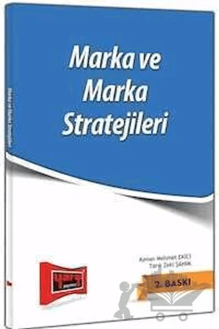 Marka ve Marka Stratejileri – Kenan Mehmet Ekici, Tarık Zeki Şahım – Yargı Yayınevi kitap kapağı