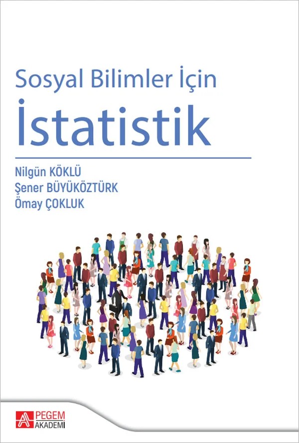 Sosyal Bilimler için İstatistik – Şener Büyüköztürk, Nilgün Köklü, Ömay Çokluk – Pegem Akademi Yayıncılık kitap kapağı