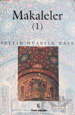 Makaleler-1 – Seyyid Hüseyin Nasr – İnsan Yayınları kitap kapağı