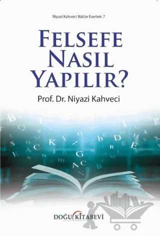 Felsefe Nasıl Yapılır? – Niyazi Kahveci – Doğu Kitabevi kitap kapağı