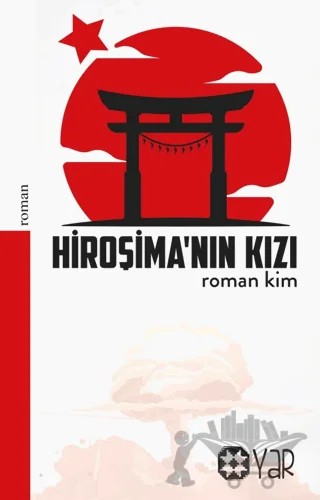 Hiroşima'nın Kızı – Roman Kim – Yar Yayınları kitap kapağı
