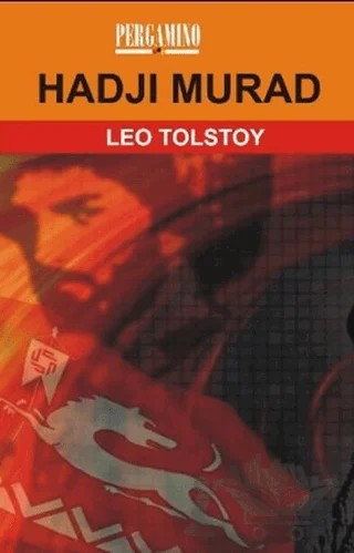 Hadji Murad – Lev Nikolayeviç Tolstoy – Parşömen Yayınları kitap kapağı