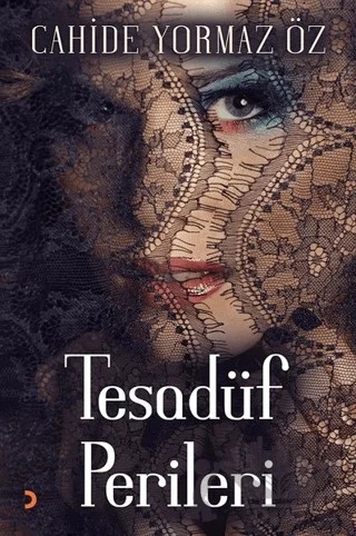 Tesadüf Perileri – Cahide Yormaz Öz – Cinius Yayınları kitap kapağı