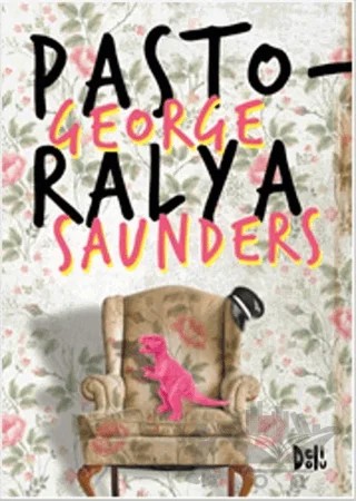 Pastoralya – George Saunders – Delidolu kitap kapağı