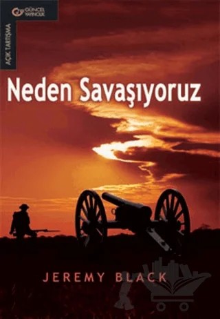 Neden Savaşıyoruz – Jeremy Black – Güncel Yayıncılık kitap kapağı