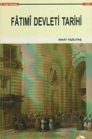 Fatimi Devleti Tarihi – Nihat Yazılıtaş – Kriter Yayınları kitap kapağı