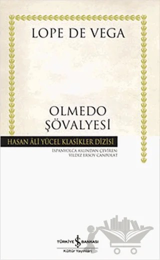 Olmedo Şövalyesi – Lope de Vega – İş Bankası Kültür Yayınları kitap kapağı