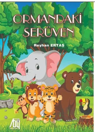 Ormandaki Serüven – Reyhan Ertaş – Baygenç Yayıncılık kitap kapağı