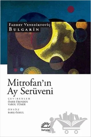 Mitrofan’ın Ay Serüveni – Faddey Venediktoviç Bulgarin – İletişim Yayınevi kitap kapağı