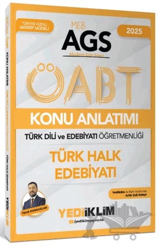 2025 MEB AGS ÖABT Türk Dili ve Edebiyatı Öğretmenliği Türk Halk Edebiyatı Konu Anlatımı – Faruk Karaaslan – Yediiklim Yayınları kitap kapağı