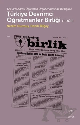 Türkiye Devrimci Öğretmenler Birliği (T.Döb) – Hanifi Bilğay, Nedim Durmuş – Doruk Yayınları kitap kapağı