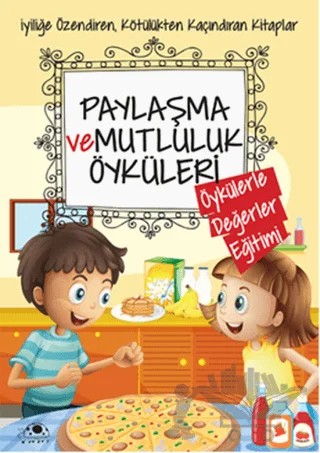 Paylaşma ve Mutluluk Öyküleri – Saide Nur Dikmen – Uğurböceği Yayınları kitap kapağı
