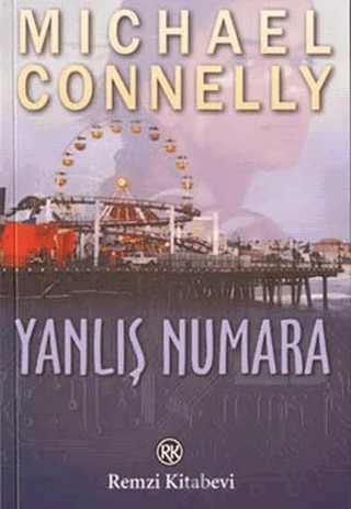 Yanlış Numara – Michael Connelly – Remzi Kitabevi kitap kapağı
