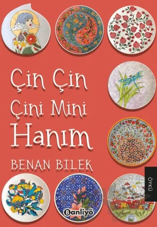 Çin Çin Çini Mini Hanım – Benan Bilek – Banliyö Kitap kitap kapağı
