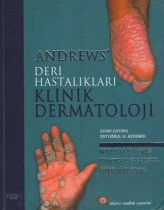 Andrews’ Deri Hastalıkları Klinik Dermatoloji – Dirk M. Elston, Timothy G. Berger, William D. James – İstanbul Tıp Kitabevi kitap kapağı