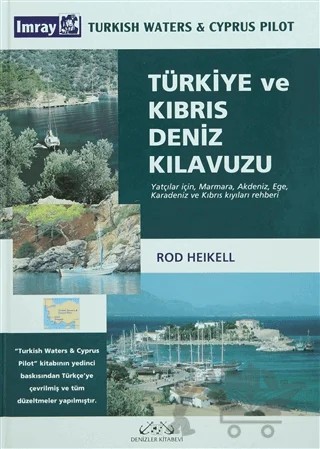 Türkiye ve Kıbrıs Deniz Kılavuzu – Rod Heikell – Denizler Kitabevi kitap kapağı