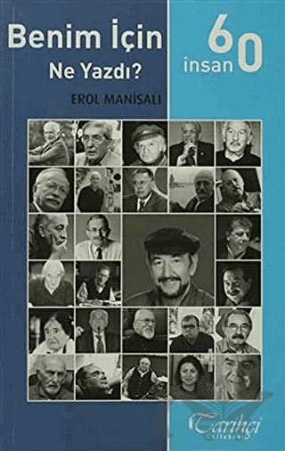 60 İnsan Benim İçin Ne Yazdı? – Erol Manisalı – Tarihçi Kitabevi kitap kapağı